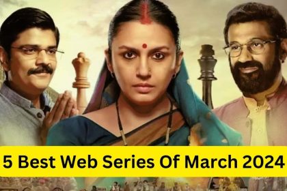 5 Best Web Series Of March 2024