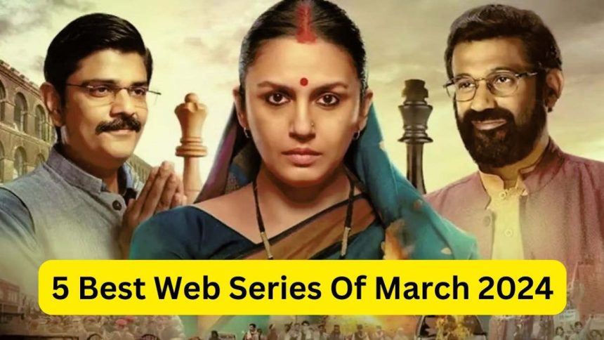 5 Best Web Series Of March 2024
