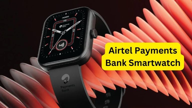 Airtel Payments Bank Smartwatch