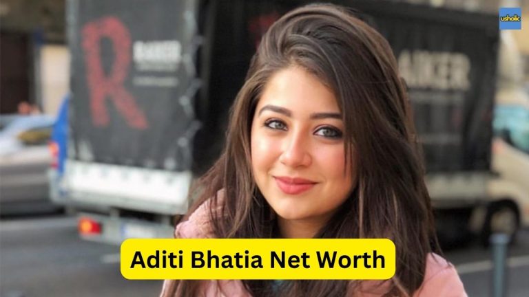 Aditi Bhatia Net Worth