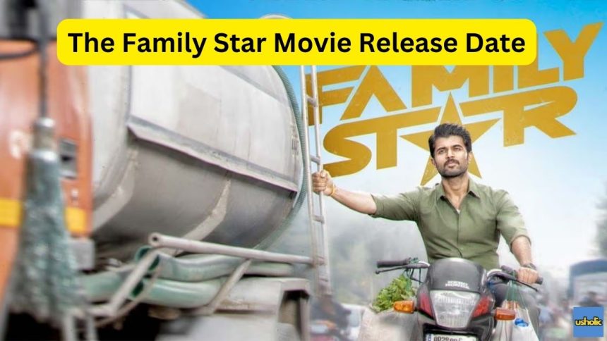 The Family Star Movie Release Date