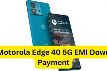 Motorola Edge 40 5G EMI Down Payments