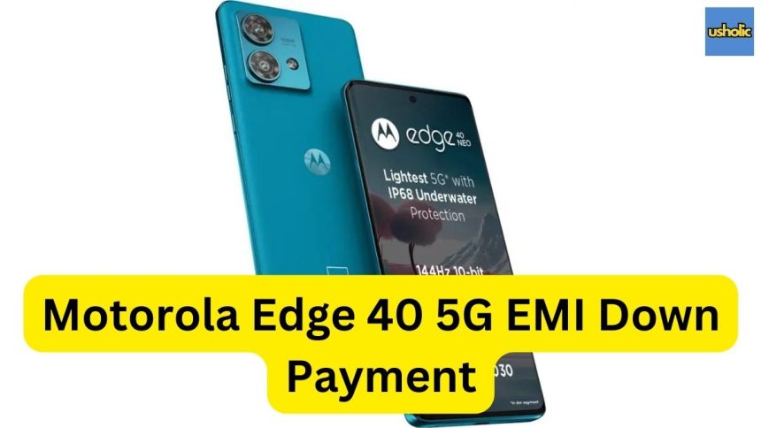 Motorola Edge 40 5G EMI Down Payments