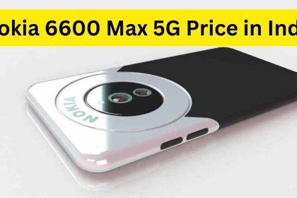 Nokia 6600 Max 5G Price in India