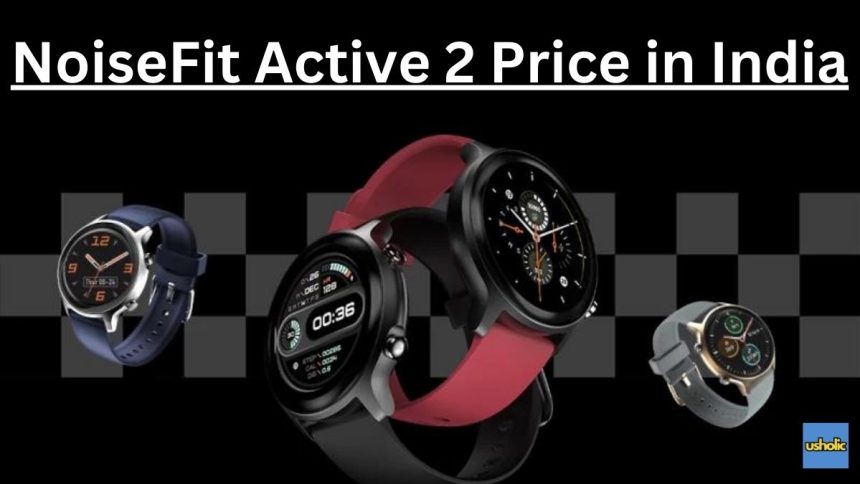 NoiseFit Active 2 Price in India
