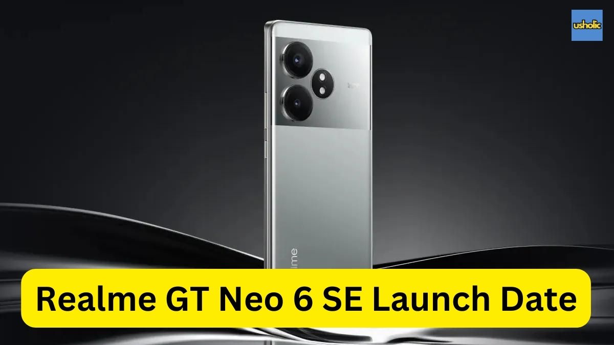 Realme GT Neo 6 SE Launch Date