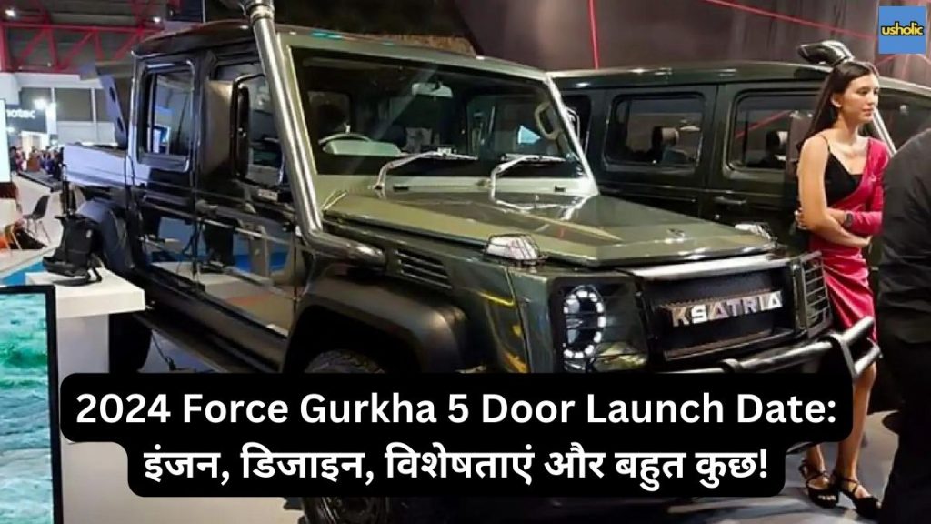 2024 Force Gurkha 5 Door Launch Date